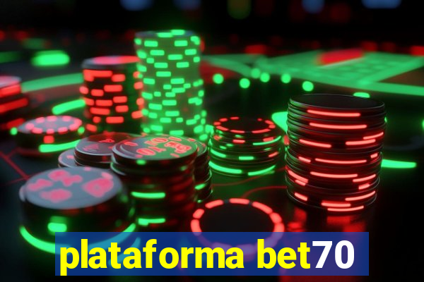 plataforma bet70